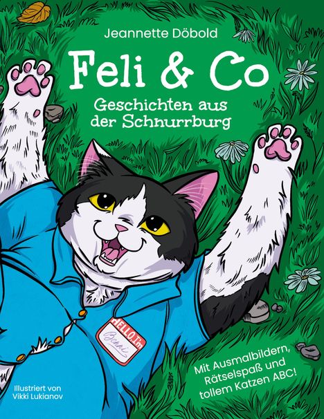 "Feli & Co: Geschichten aus der Schnurrburg" von Jeannette Döbold; Katze in blauer Kleidung, fröhlich liegend im Gras.
