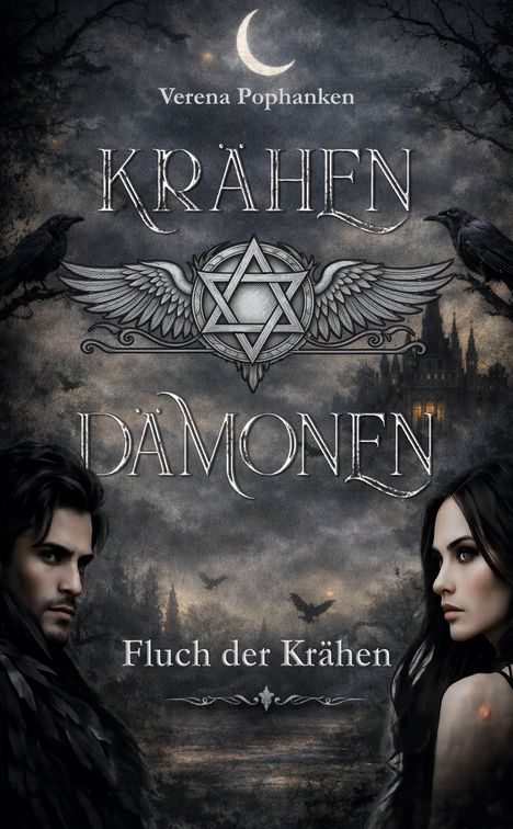 "Verena Pophanken, KRÄHEN DÄMONEN, Fluch der Krähen." Zwei Personen, Raben und dunkle Landschaft, mystische Atmosphäre.