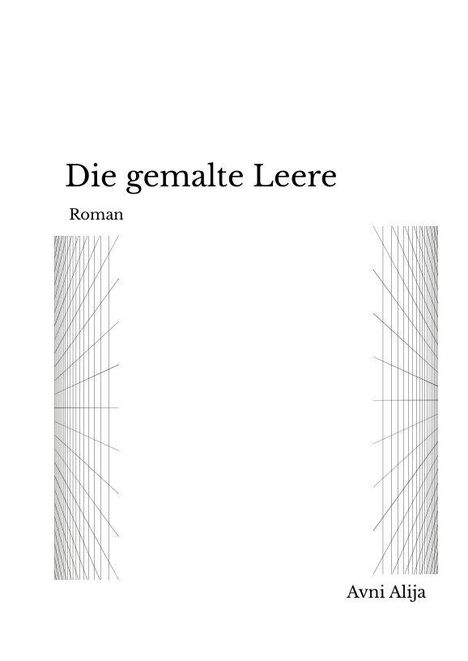 „Die gemalte Leere“ und „Roman“ oben, „Avni Alija“ unten. Dünne Linien bilden zwei Muster auf beiden Seiten.