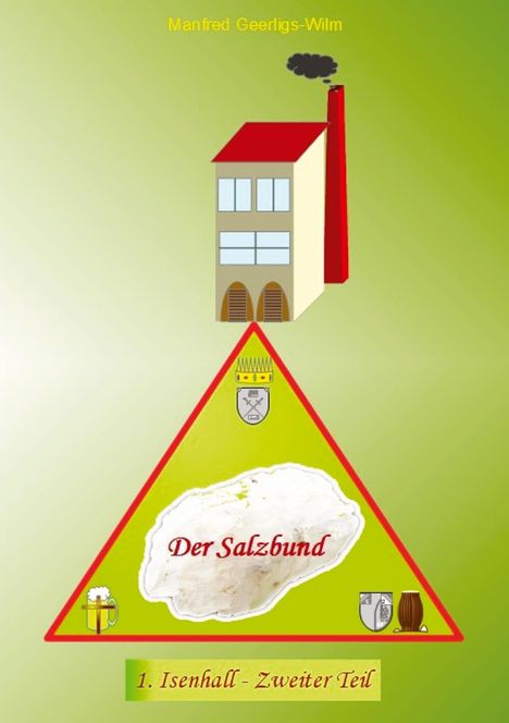 Buchtitel "Der Salzbund" mit Bild einer Fabrik und eines großen Salzkorns in einem roten Dreieck.