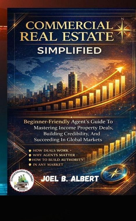 Text: "Commercial Real Estate Simplified". Anleitung für Anfänger. Autor: Joel B. Albert. Skyline und Kompass im Hintergrund.