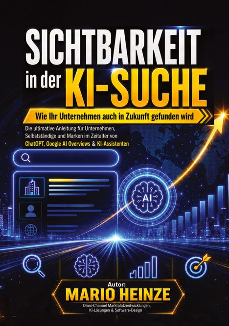 "SICHTBARKEIT in der KI-SUCHE" steht prominent. Ein digital gestaltetes Cover mit AI-Motiven und Grafiksymbolen.