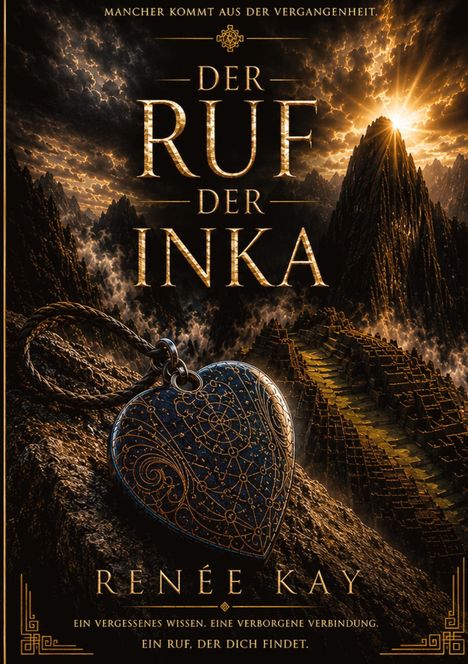 "Der Ruf der Inka" von Renée Kay. Sonnenaufgang über Bergen, Steinformationen, Herz-Anhänger mit Mustern im Vordergrund.