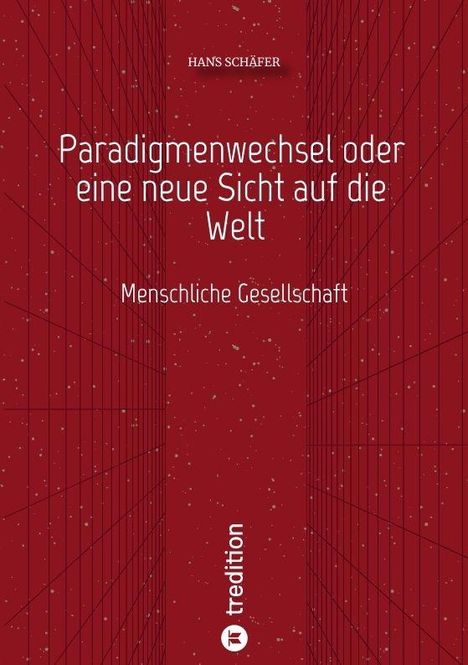 "Paradigmenwechsel oder eine neue Sicht auf die Welt. Menschliche Gesellschaft." Rote geometrische Illustration.
