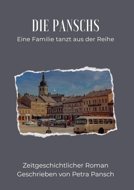 "DIE PANSCHS - Eine Familie tanzt aus der Reihe. Zeitgeschichtlicher Roman. Geschrieben von Petra Pansch." Vintage-Stadtansicht.
