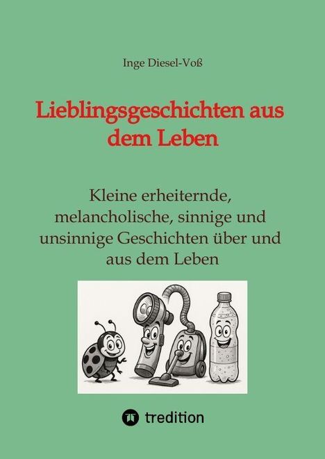 Text: „Lieblingsgeschichten aus dem Leben“ und Beschreibung darüber. Illustration von fröhlichen Alltagsgegenständen und einem Marienkäfer.
