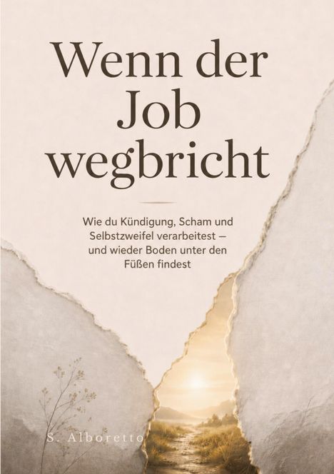 Text: „Wenn der Job wegbricht.“ Illustration: Zwei Papierseiten, dazwischen ein Lichtstrahl auf einem Feldweg.