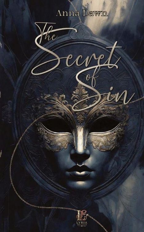 "The Secret of Sin" von Anna Dawn steht auf einer dekorativen, geheimnisvollen Maske in dunklen Tönen.