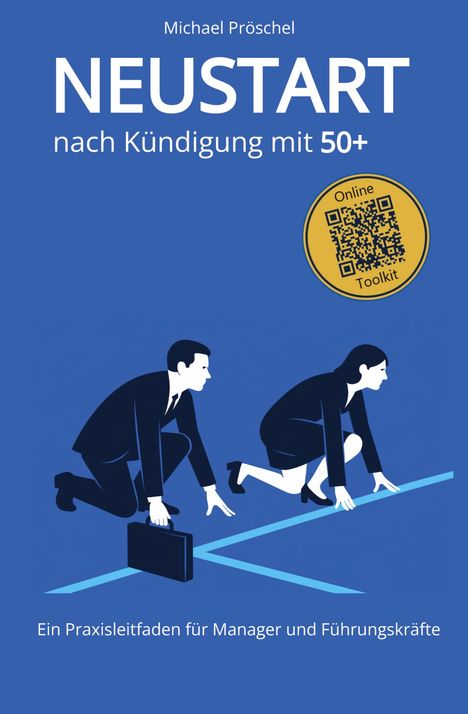 "NEUSTART nach Kündigung mit 50+." Zwei Personen in Startposition, ein QR-Code und ein Hinweis: "Online Toolkit".