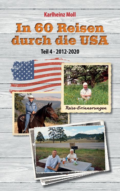 Titel "In 60 Reisen durch die USA" von Karlheinz Moll. Fotos von Natur, einem Reiter und Leuten bei einem Picknick.