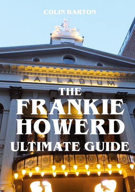 Text: Colin Barton, The Frankie Howerd Ultimate Guide. Ein prachtvolles Gebäude mit Säulen und der Aufschrift "PALLADIUM".