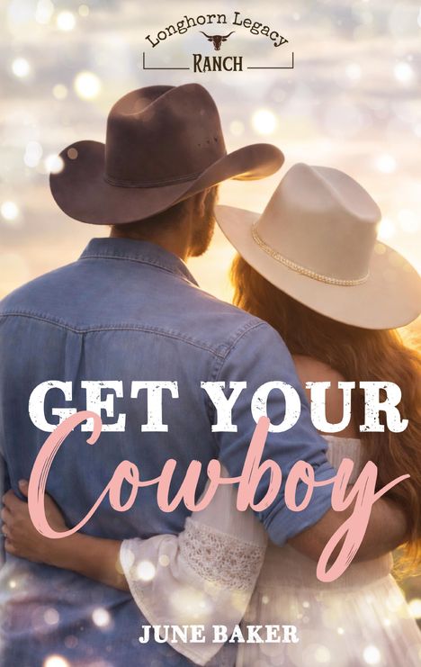 "GET YOUR Cowboy" und "JUNE BAKER" in großen Buchstaben. Ein Paar in Cowboyhüten, Rücken zum Betrachter, bei Sonnenuntergang.