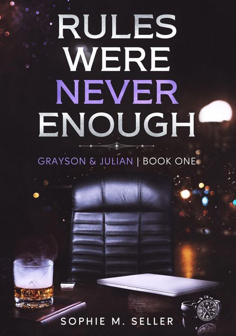 „RULES WERE NEVER ENOUGH“ in großen Buchstaben. Unten: „GRAYSON & JULIAN | BOOK ONE“. Ein leeres Ledersessel vor Nachtlichtern.