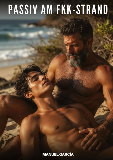 "PASSIV AM FKK-STRAND" steht oben, darunter zwei Männer an einem Strand, der eine liegt in den Armen des anderen.