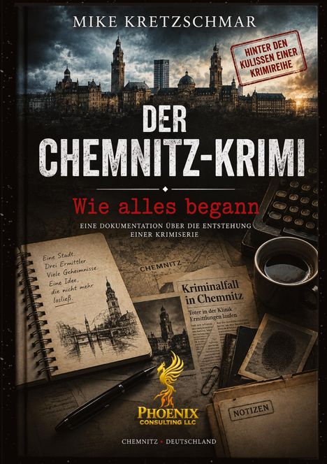 Oben steht "Mike Kretzschmar". Titel: "Der Chemnitz-Krimi: Wie alles begann". Darunter ein Stadtbild von Chemnitz.