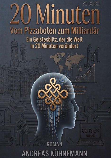 "20 Minuten: Vom Pizzaboten zum Milliardär" steht oben. Unten steht "Roman, Andreas Kühnemann". Eine Glühbirne mit digitalem Muster.