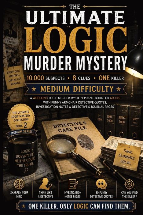 "The Ultimate Logic Murder Mystery: 10,000 Suspects, 8 Clues, One Killer. Medium Difficulty." Detektiv-Accessoires.