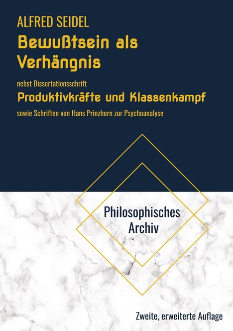 ALFRED SEIDEL: Bewußtsein als Verhängnis. Marmorierter Hintergrund mit gelben Linien und blauer Textfläche.