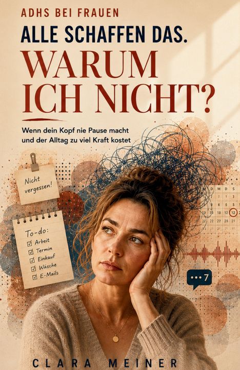 Text: "ADHS BEI FRAUEN. ALLE SCHAFFEN DAS. WARUM ICH NICHT? Wenn dein Kopf nie Pause macht." Frau schaut nachdenklich.