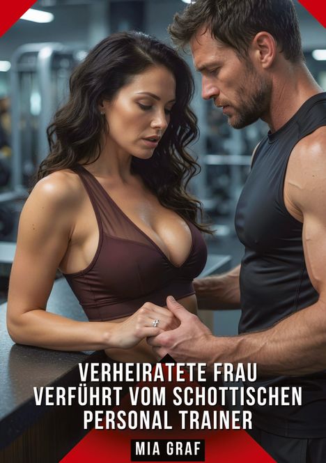 "Verheiratete Frau verführt vom schottischen Personal Trainer" steht unten. Ein Mann und eine Frau stehen sich nah in einem Fitnessstudio.