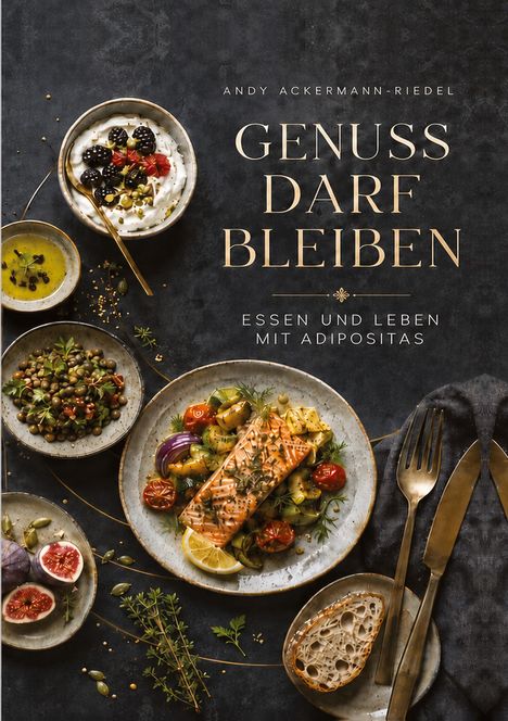 "Genuss darf bleiben. Essen und Leben mit Adipositas." Verschiedene Teller mit leckerem Essen, darunter Fisch und Gemüse.