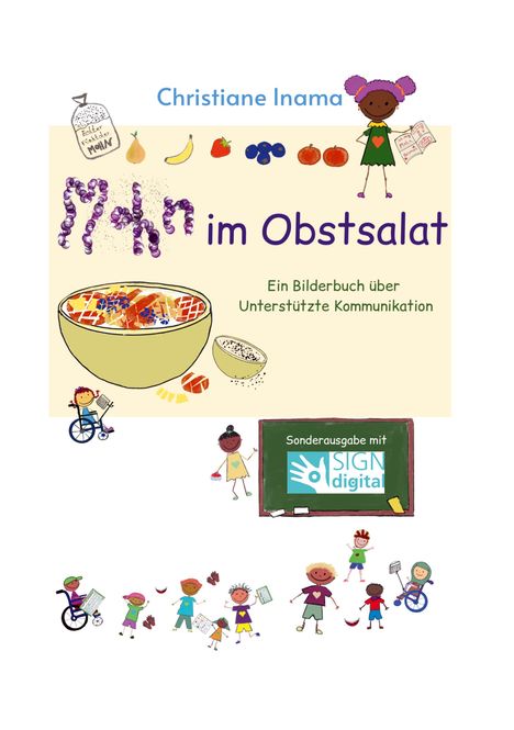 "Ein Bilderbuch über Unterstützte Kommunikation" zeigt Kinderfiguren und eine Schale Obstsalat.