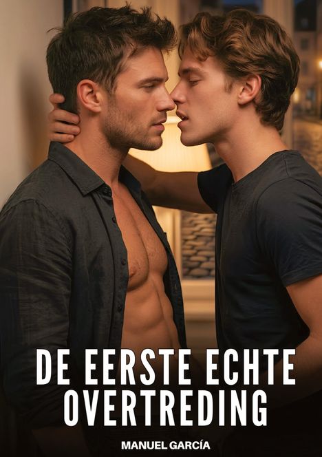 "DE EERSTE ECHTE OVERTREDING" und "MANUEL GARCÍA". Zwei Männer stehen sich nah gegenüber, einer ist mit offenem Hemd.