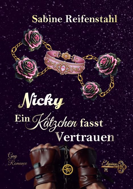 „Sabine Reifenstahl, Nicky, Ein Kätzchen fasst Vertrauen“. Dominierend: Lederhandschellen, Kette mit Rosen und Schmuck.