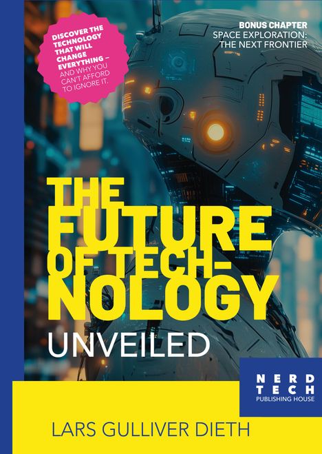 "The Future of Technology Unveiled" von Lars Gulliver Dieth. Illustration eines futuristischen Roboters.