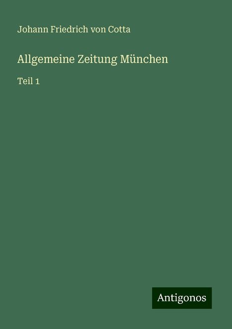 Johann Friedrich von Cotta: Allgemeine Zeitung München, Buch