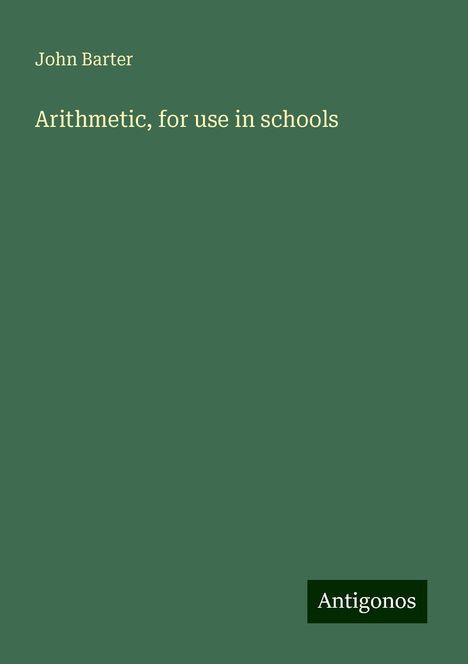 John Barter: Arithmetic, for use in schools, Buch
