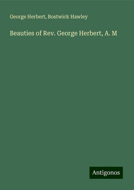 George Herbert: Beauties of Rev. George Herbert, A. M, Buch