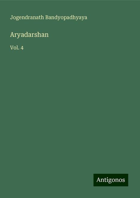 Jogendranath Bandyopadhyaya: Aryadarshan, Buch