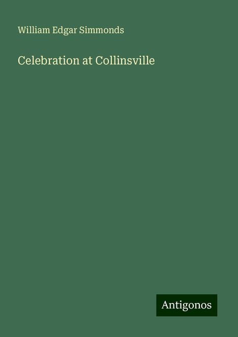 William Edgar Simmonds: Celebration at Collinsville, Buch