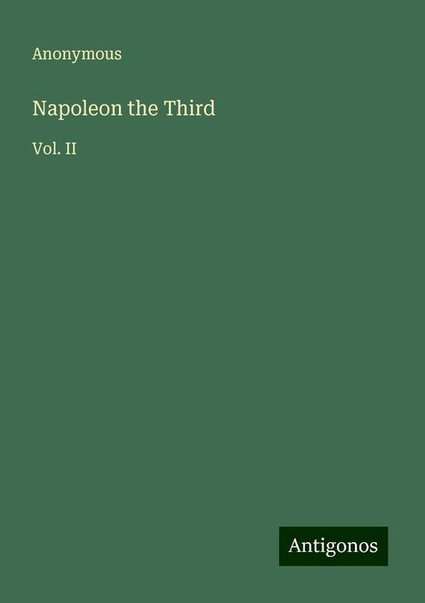 Anonymous: Napoleon the Third, Buch