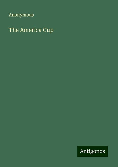 Anonymous: The America Cup, Buch