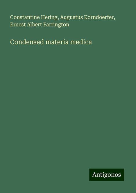 Constantine Hering: Condensed materia medica, Buch