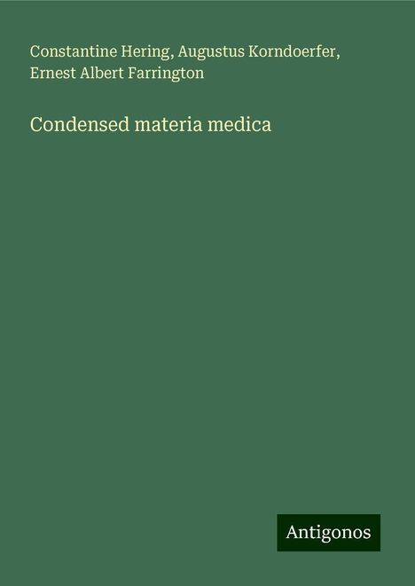 Constantine Hering: Condensed materia medica, Buch