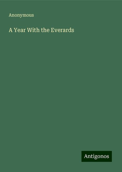 Anonymous: A Year With the Everards, Buch