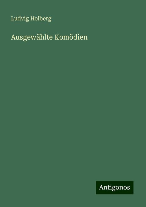 Ludvig Holberg: Ausgewählte Komödien, Buch