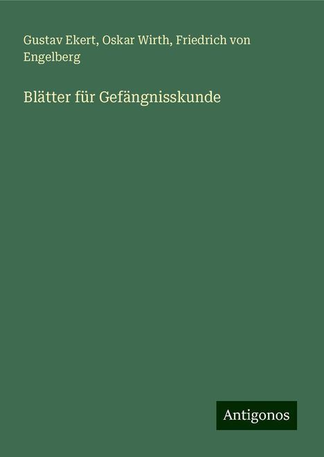 Gustav Ekert: Blätter für Gefängnisskunde, Buch