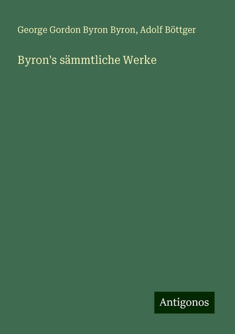 George Gordon Byron Byron: Byron's sämmtliche Werke, Buch