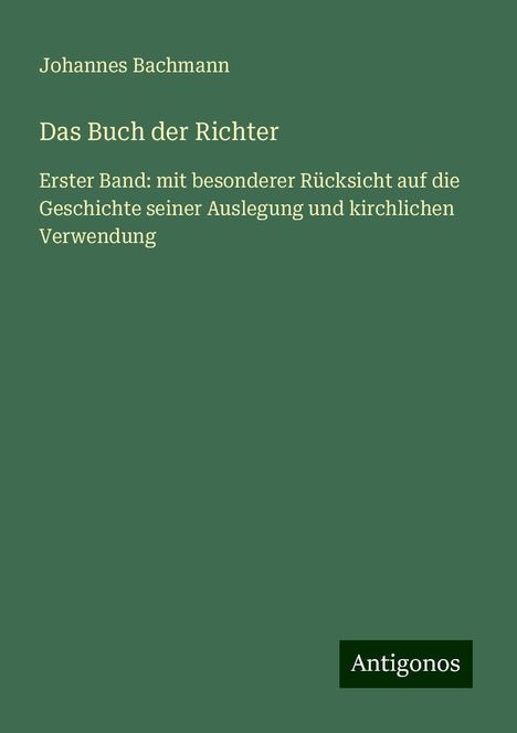 Johannes Bachmann: Das Buch der Richter, Buch