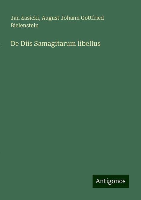 Jan ¿Asicki: De Diis Samagitarum libellus, Buch