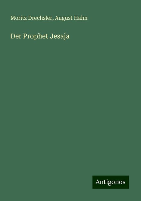 Moritz Drechsler: Der Prophet Jesaja, Buch