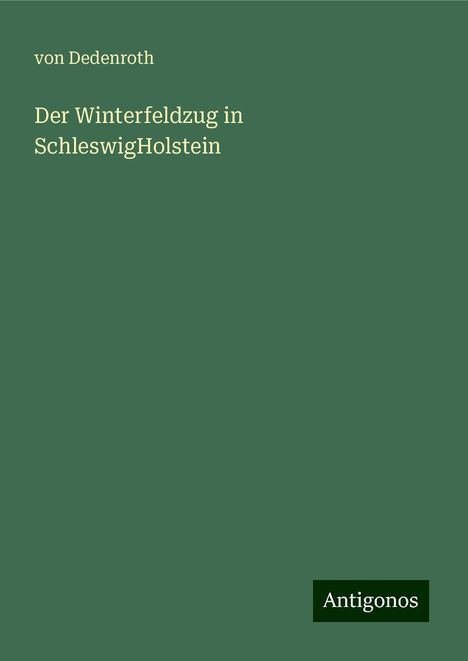 von Dedenroth: Der Winterfeldzug in SchleswigHolstein, Buch