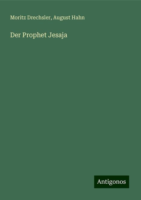 Moritz Drechsler: Der Prophet Jesaja, Buch