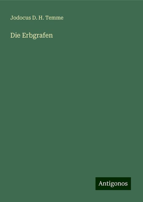 Jodocus D. H. Temme: Die Erbgrafen, Buch