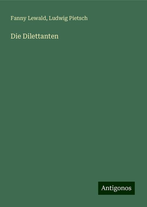 Fanny Lewald: Die Dilettanten, Buch