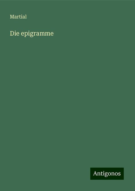 Martial: Die epigramme, Buch